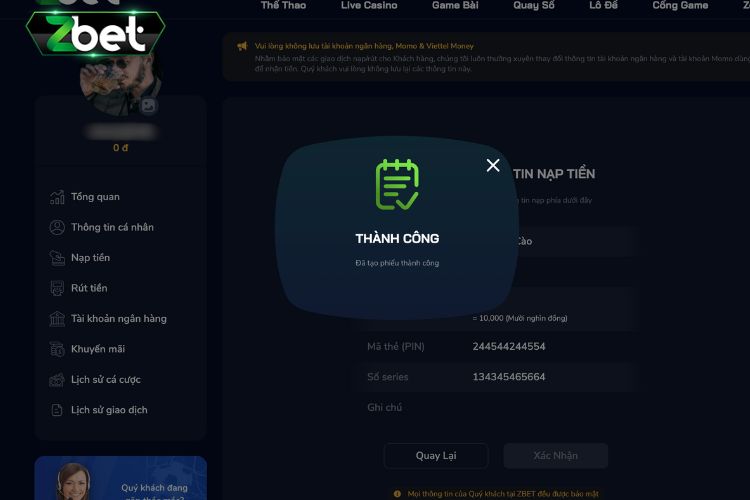 Xác nhận thông tin trong phiếu nạp tiền Zbet thành công